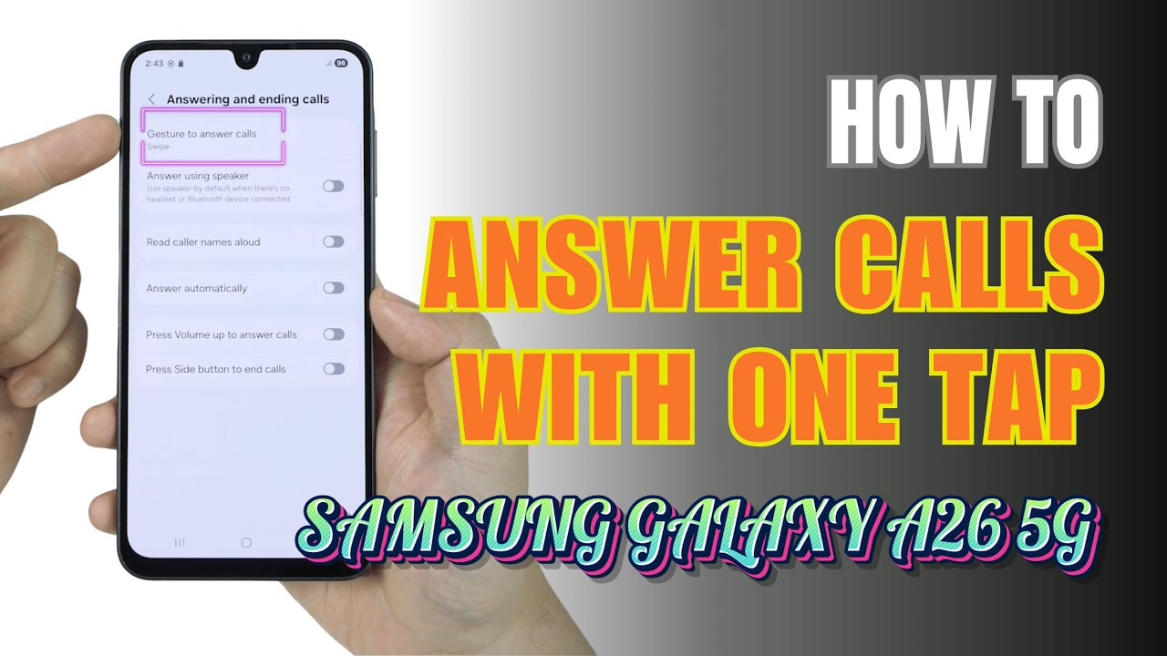 How to Answering Calls with One Tap on Samsung Galaxy A26 5G
