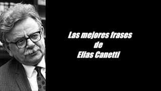 Frases célebres de Elias Canetti