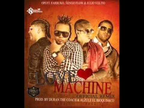 Love Machine (Remix) - Opi Ft. Farruko, Ñengo Flow & Voltio (Original)