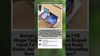HP Flip 7 FE Dibuka Tutup Terus! Kuat? #shortvideo #faktamenarik
