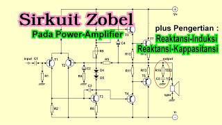 Fungsi Sirkuit Zobel Pada Power-Amplifier Audio Reaktansi Induksi Dan Reaktansi Kapasitansi