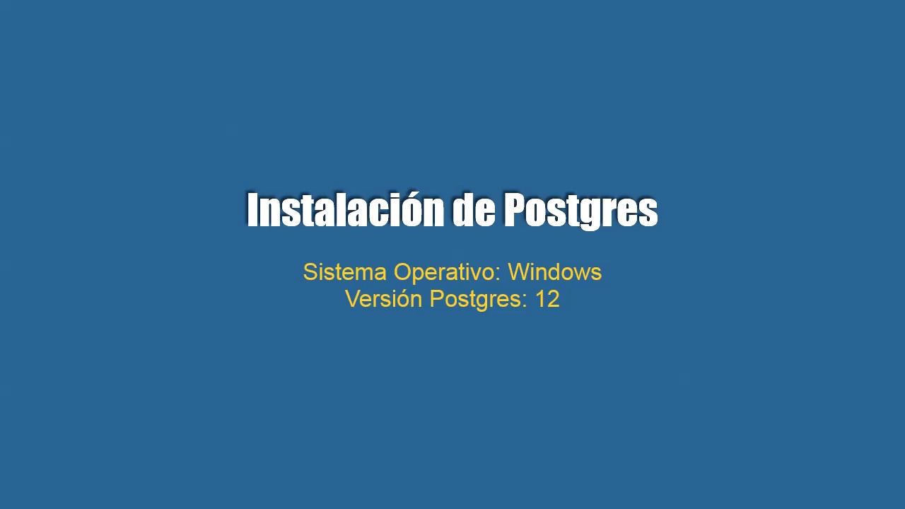 PostgreSql 12 - Instalación en windows - YouTube