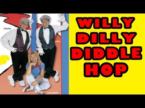 Willy Dilly Diddle Hop