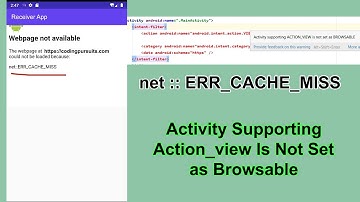 Android net :: ERR CACHE MISS Message and Activity Supporting Action View is Not Set as Browsable