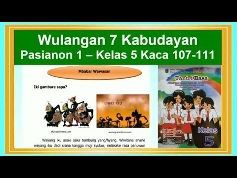 Tantri Basa Kelas 5 Wulangan 7 Pasinaon 1 Hal 107 111 Kabudayan Bahasa Jawa Kelas 5 Youtube