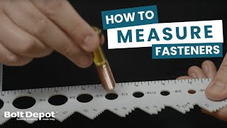 How Do I Measure A Fastener  |  Bolt Depot - Fastener Shopping Made Easy