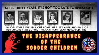🔥 The Sodder Children Mystery: Five Kids Vanish in Christmas Eve Fire 🎄 | Unsolved American Enigma