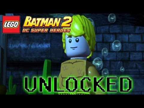 LEGO Batman 2 DC Superheroes - How to Unlock Aquaman