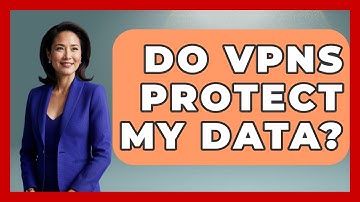 Do VPNs Protect My Data? - Consumer Laws For You