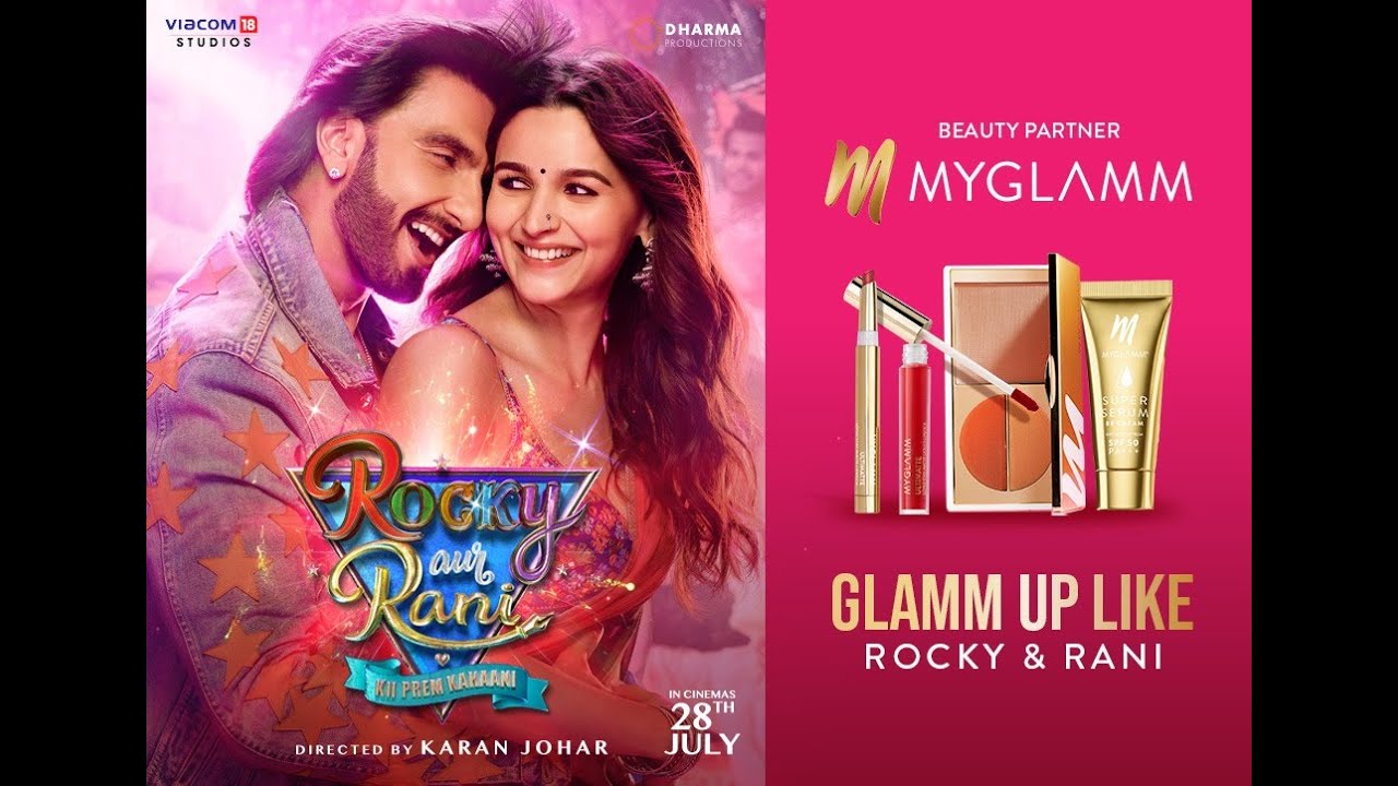 MyGlamm As The Beauty Partner for Rocky Aur Rani Kii Prem Kahaani