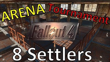 Fallout 4 ■ Arena Settlers Tournament ■ FIGHTING [Just4fun] [HD]