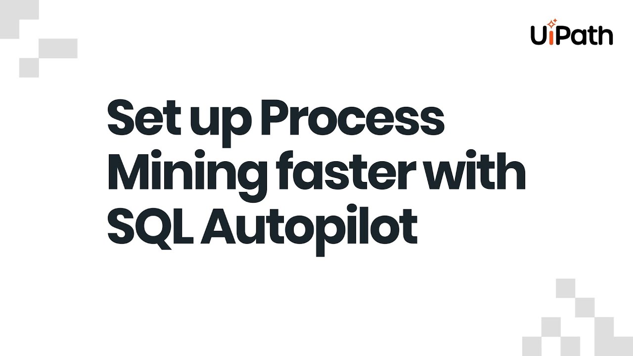 Set up Process Mining faster with SQL Autopilot - YouTube
