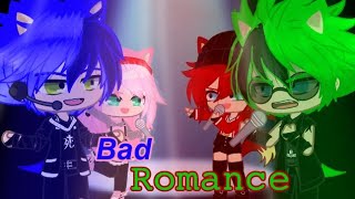 Bad Romance //ɢᴄᴍᴠ// ||⚡︎ᴍʏ sᴛʜ ᴀᴜ⚡︎|| {♡sᴏɴᴀᴍʏ ᴠs sᴄᴏᴜʀɢɪᴏɴᴀ♡}