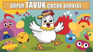 Süper Tavuk Çocuk Şarkısı