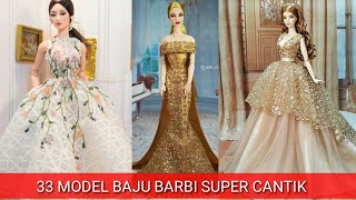 32 MODEL BAJU BARBIE SUPER CANTIK