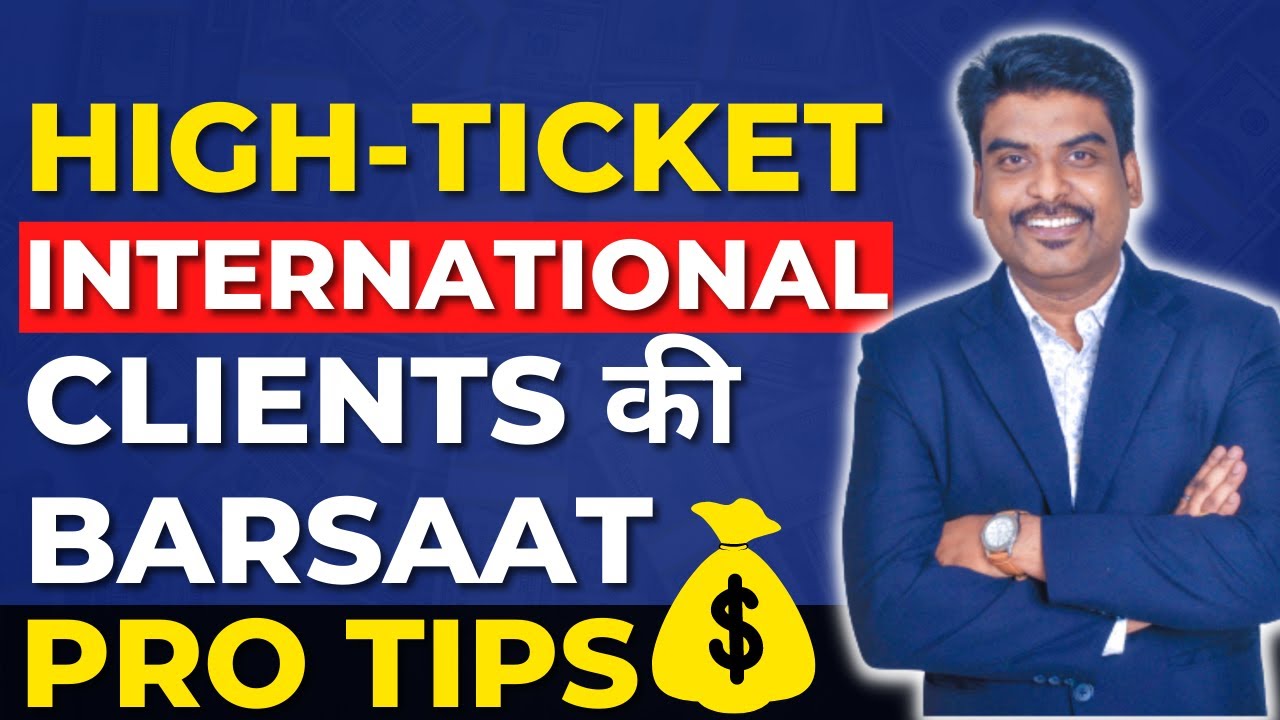How International High Ticket Clients Select Agencies? Pro Tips to Get ...