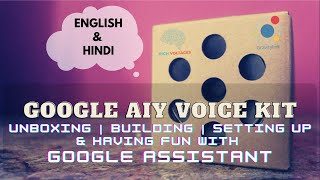 Google AIY voice kit  | Unboxing | building | Setting up | Change language