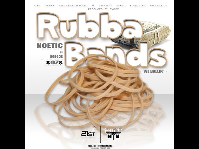 Watch "Rubba Bandz" - Noetic Ft. OZ & BG3 - Official Music Video on YouTube Watch "Rubba Bandz" - Noetic Ft. OZ & BG3 - Official Music Video on YouTube