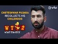Cheteshwar Pujara Recollects His Childhood | What The Duck Season 2 | Vikram Sathaye | Viu India