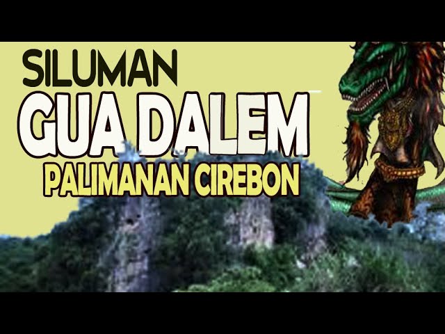 MISTERI GUA DALEM PALIMANAN CIREBON | touching tv class=