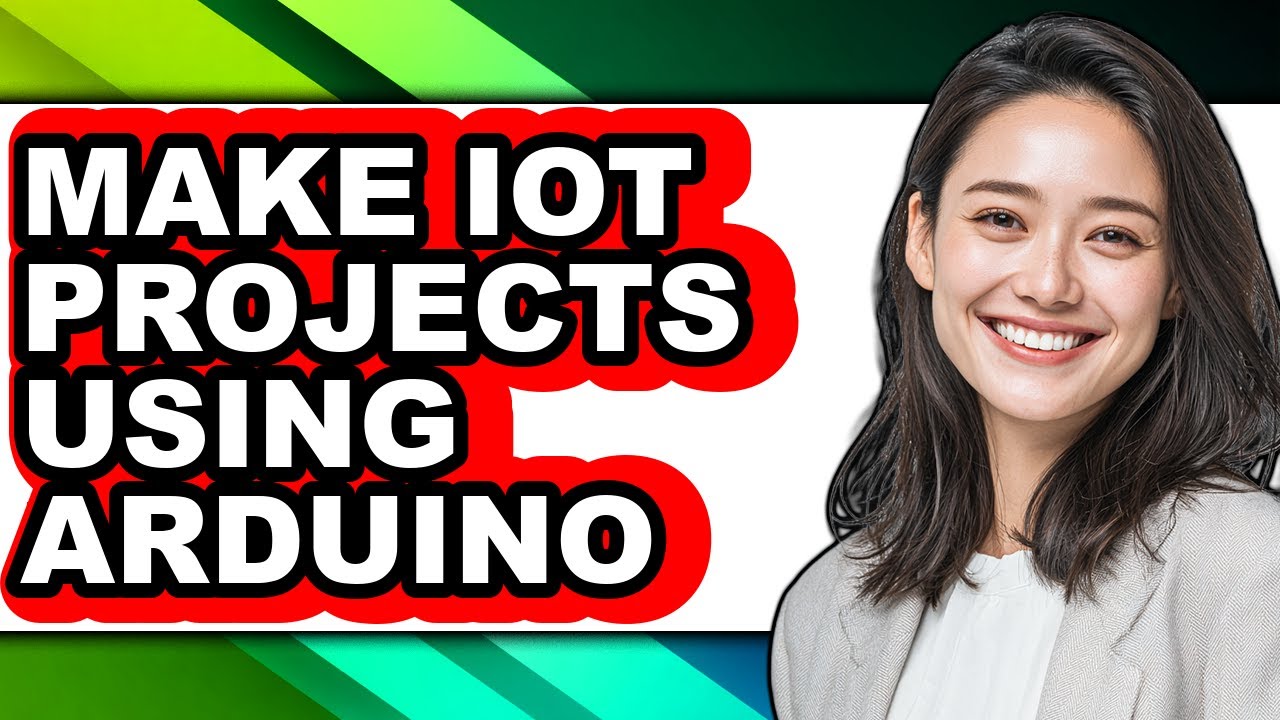 How to Make Iot Projects Using Arduino - Easy Guide