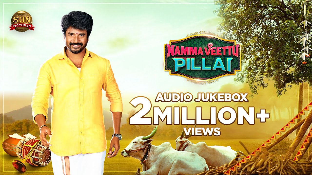 Namma Veettu Pillai   Official Jukebox  Sivakarthikeyan  Sun Pictures  Pandiraj  DImman