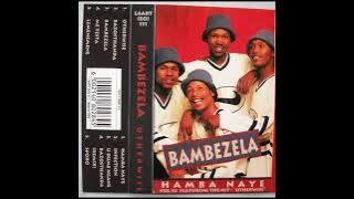 Bambezela - Hamba Naye (prod. by Arthur Mafokate)