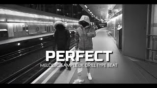 "PERFECT" Central Cee x Ed Sheeran x Pop Smoke | Melodic Sample/Rnb Drill Type Beat | NyUk Drill