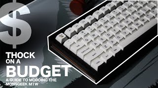 Make The Monsgeek M1W EVEN BETTER (or worse?) Without Breaking Your BUDGET | Modding Guide