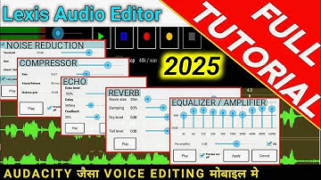 Lexis Audio Editor tutorial Hindi | Lexis Audio Editor Best Settings |Lexis Audio Editor |Voice edit