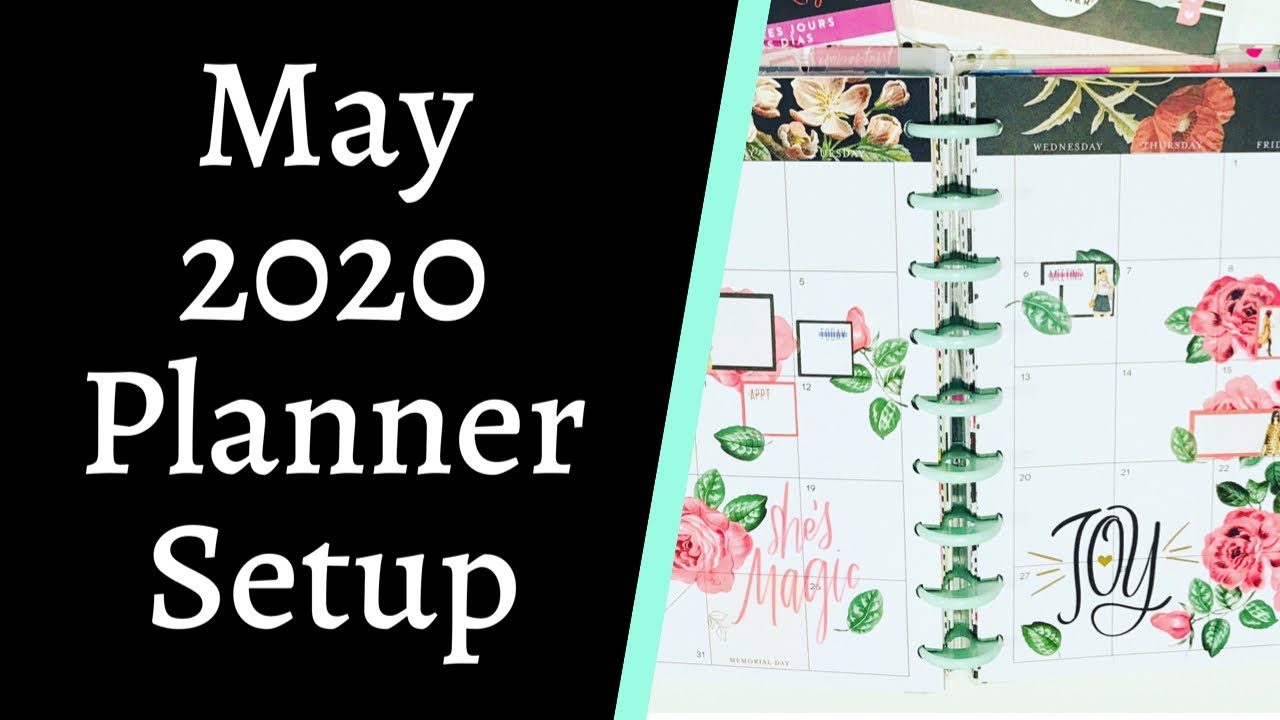 MAY 2020 PLANNER SETUP | CLASSIC HAPPY PLANNER MONTHLY SPREADS - YouTube
