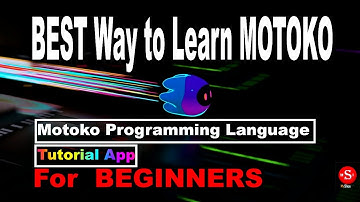 Best way to LEARN MOTOKO Programming Language: A tutorial App