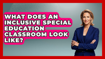 What Does An Inclusive Special Education Classroom Look Like? - Aspiring Teacher Guide