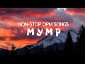 MYMP - Greatest Hits Non-Stop OPM Songs 2020  | Modern Lyrics