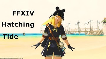 Final Fantasy XIV - Hatching Tide Event 2019