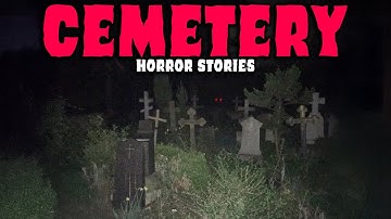 8 NEW Most Disturbing TRUE Cemetery Horror Stories | Buried Files