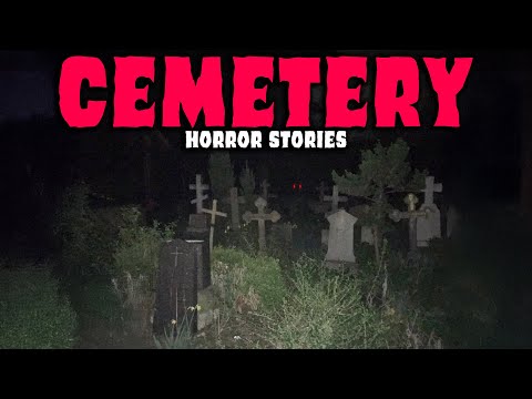 8 NEW Most Disturbing TRUE Cemetery Horror Stories | Buried Files