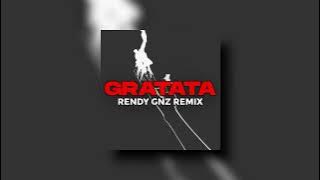 Gratata REMIX - Tapatapatah RENDY GNZ 2022