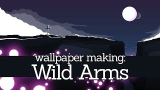 Wallpaper Making: Wild Arms