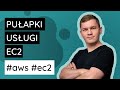Pułapki EC2