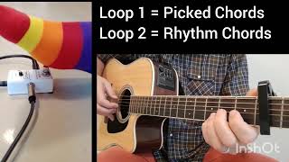 True Colours Guitar Loop - Cyndi Lauper - Single Loop Pedal Full Song - Slowed down afterwards