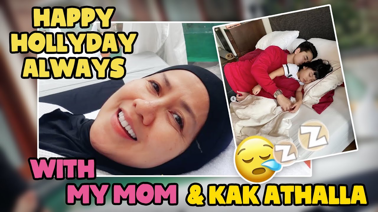 Happy Holiday Always With My Mom And My Bro, Kak Athalla