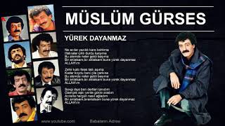 Müslüm Gürses - Yürek Dayanmaz Resimi