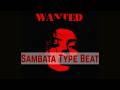 Sambata Type Beat - "Wanted" | Hard Bouncy Trap Beat