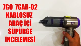 7Go 7Gab-02 Kablosuz Araç İçi̇ Süpürge İnceleme
