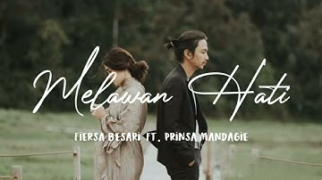 Fiersa Besari - Melawan Hati ft. Prinsa Mandagie (Lirik) ~ New Lyrics Musik