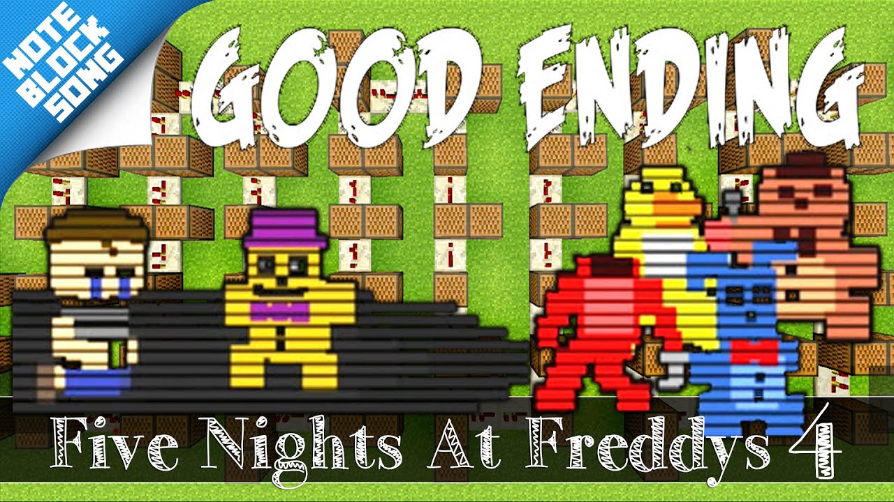 FIVE NIGHTS AT FREDDY'S 4 SONG - Good Ending Music - Minecraft |Note ...