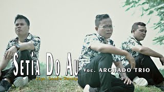 Arghado Trio - Setia Do Au Lagu Batak Terbaru