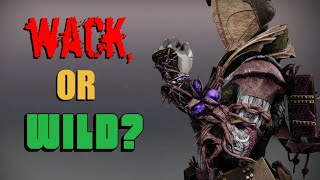Briarbinds Wack, Or Wild?