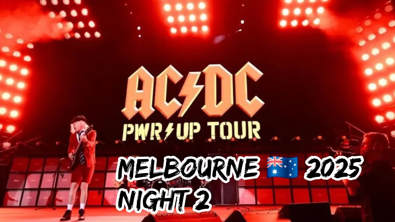 AC/DC – Melbourne, Are You Ready for Round Two? | Power Up Tour 2025 ...